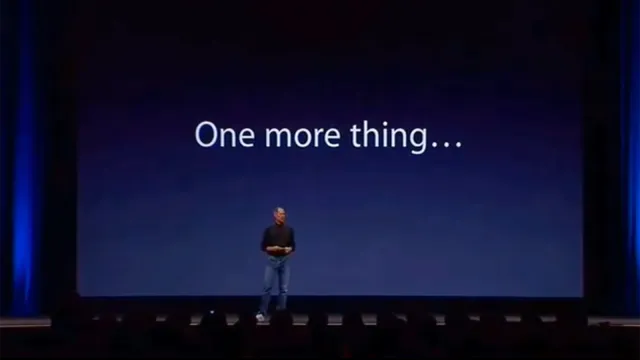Steve jobs on stage with text on the screen behind that reads 'One more thing...'